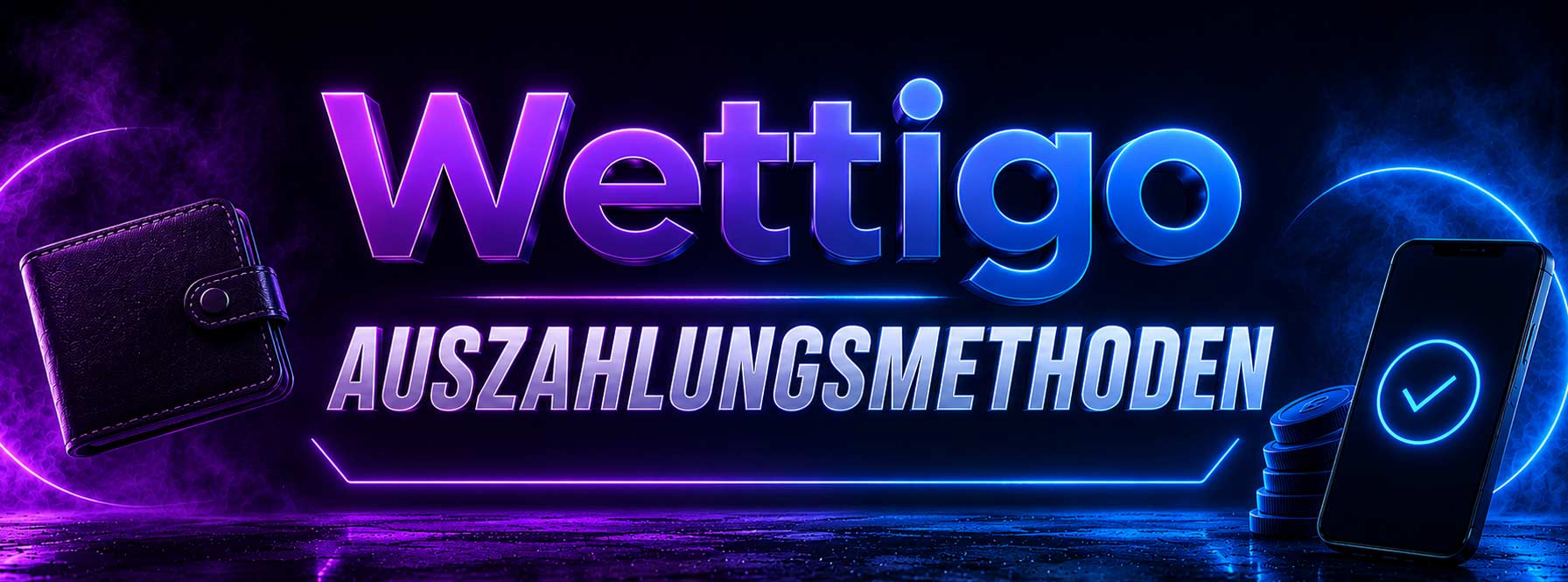 Wettigo Auszahlungsmethoden